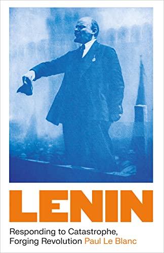 Lenin: Responding to Catastrophe, Forging Revolution Cover