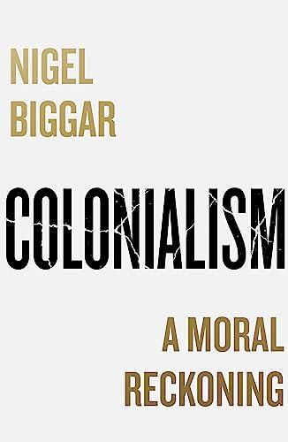 Colonialism: A Moral Reckoning Cover