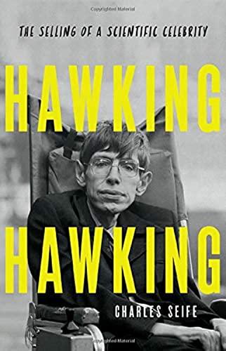 Hawking Hawking: The Selling of a Scientific Celebrity Cover