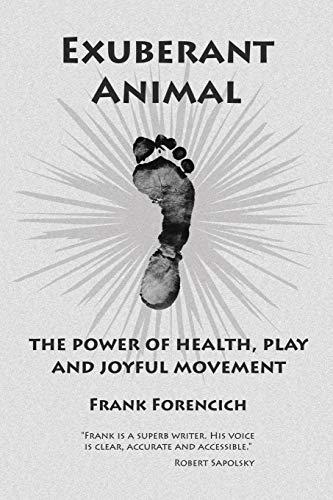 Exuberant Animal: The Power of Health, Play and Joyful Movement Cover