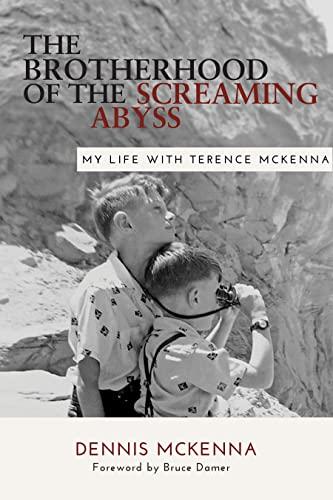 Brotherhood of the Screaming Abyss: My Life with Terence McKenna Cover