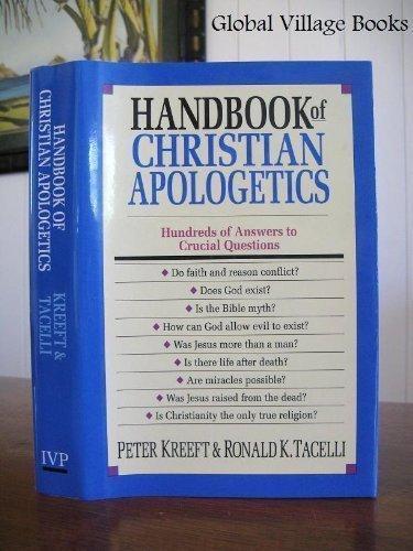 Handbook of Christian Apologetics: Hundreds of Answers to Crucial Questions by Peter Kreeft (1994-12-03) Cover