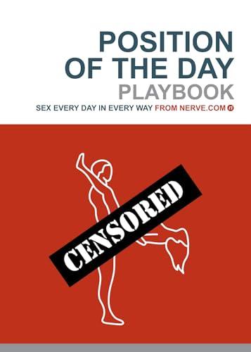 Position of the Day Playbook: Sex Every Day in Every Way (Bachelorette Gifts, Adult Humor Books, Books for Couples) cover