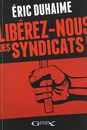 LIBÉREZ-NOUS DES SYNDICATS ! Cover