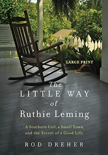The Little Way of Ruthie Leming: A Southern Girl, a Small Town, and the Secret of a Good Life Cover