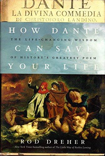 How Dante Can Save Your Life: The Life-Changing Wisdom of History's Greatest Poem Cover