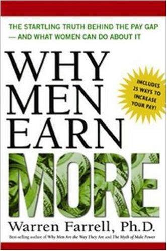 Why Men Earn More: The Startling Truth Behind the Pay Gap -- and What Women Can Do About It Cover