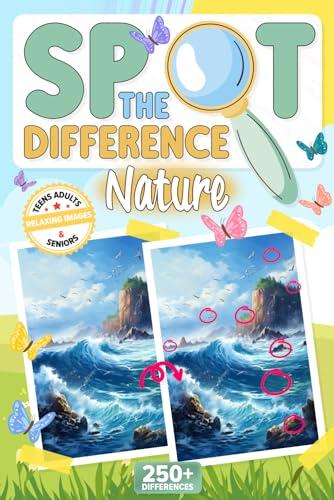 Spot the Difference Nature: Relaxing Spot the Difference Book for Adults, Teens and Seniors – Search & Find the Differences in Enchanting Landscapes - ... Large Print (A Spot the Difference Adventure) Cover