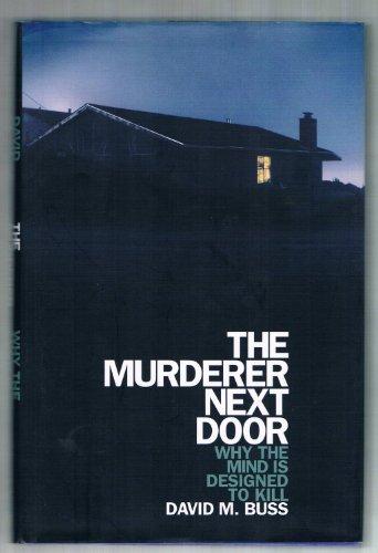 The Murderer Next Door: Why the Mind Is Designed to Kill Cover