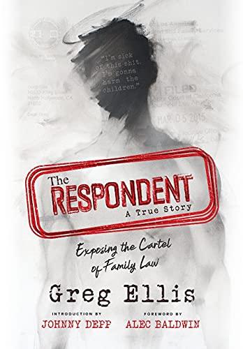 The Respondent: Exposing the Cartel of Family Law Cover