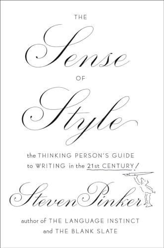 The Sense of Style: The Thinking Person's Guide to Writing in the 21st Century Cover