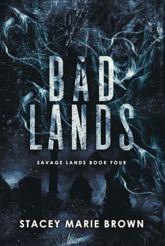 Bad Lands (Savage Lands #4) Cover