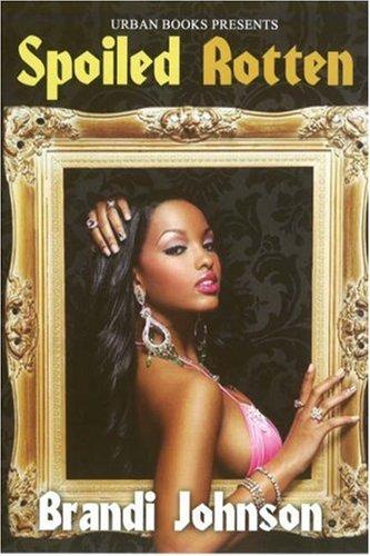 Spoiled Rotten Cover