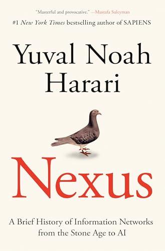 Nexus: A Brief History of Information Networks from the Stone Age to AI Cover