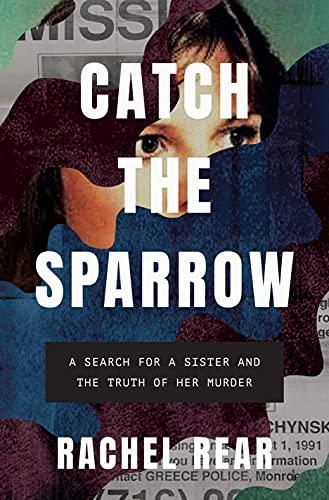 Catch the Sparrow: A Search for a Sister and the Truth of Her Murder Cover