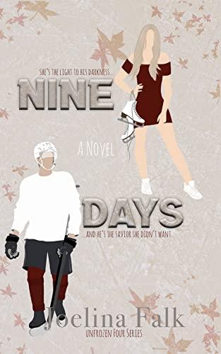 Nine Days: a college hockey romance (Unfrozen Four Book 1) Cover