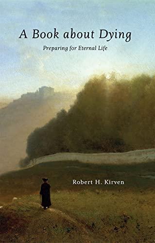 A Book about Dying: Preparing for Eternal Life Cover