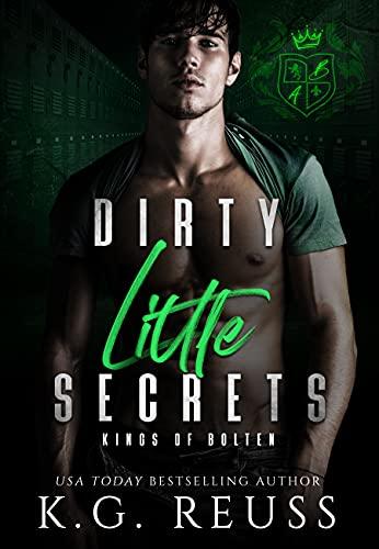 Dirty Little Secrets: A Dark Bully Romance (Kings of Bolten Book 1) Cover