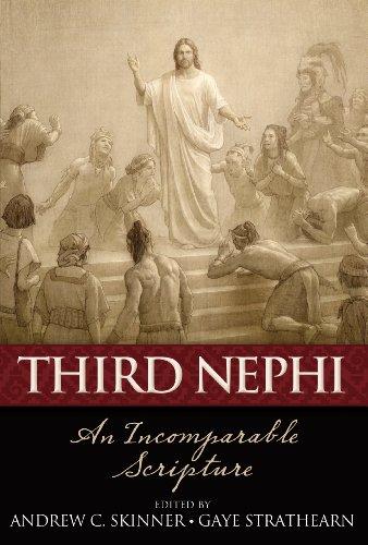 Third Nephi: An Incomparable Scripture Cover