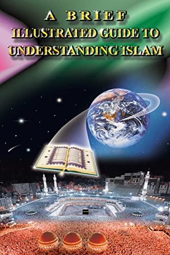 A Brief Illustrated Guide to Understanding Islam Cover