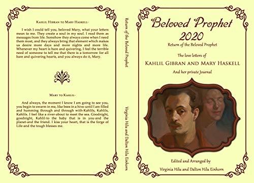 Beloved Prophet 2020: The Abridged Love Letters of Kahlil Gibran and Mary Haskell, and Her Private Journals Cover