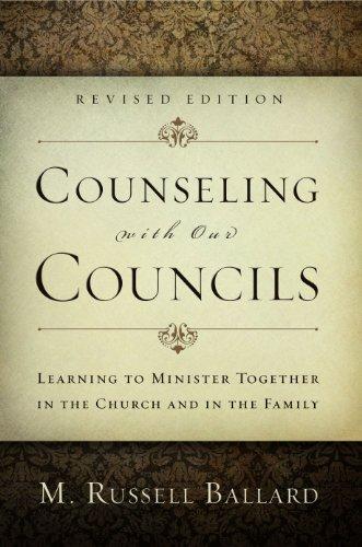 Counseling With Our Councils, Revised Edition: Learning to Minister Together in the Church and in the Family Cover