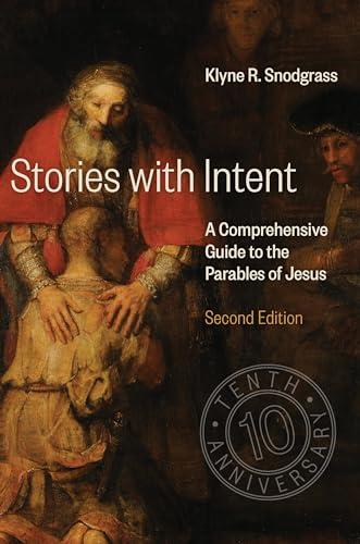 Stories with Intent: A Comprehensive Guide to the Parables of Jesus Cover