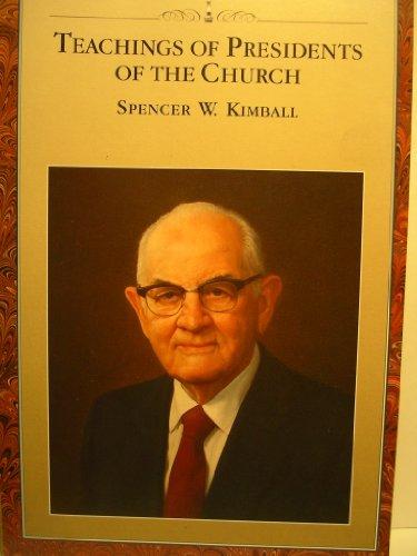 Teachings of Presidents of the Church, Spencer W. Kimball Cover