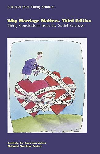 Why Marriage Matters, Third Edition: Thirty Conclusions from the Social Sciences Cover