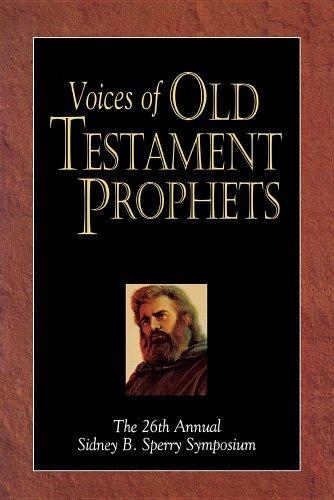 Voices of Old Testament Prophets: The 26th Annual Sidney B. Sperry Symposium Cover