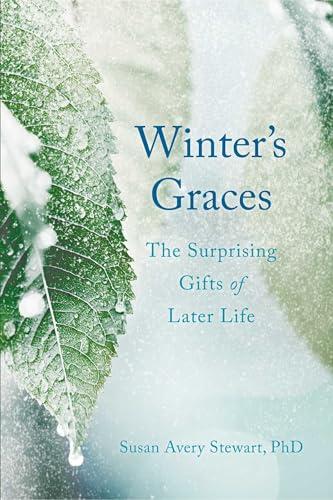Winter's Graces: The Surprising Gifts of Later Life Cover
