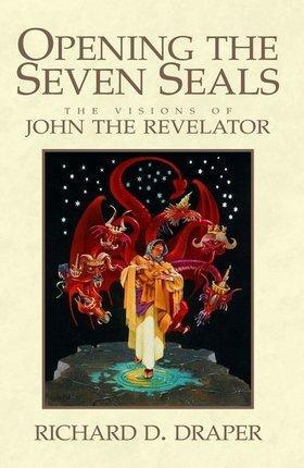 Opening the Seven Seals: The Visions of John the Revelator Cover