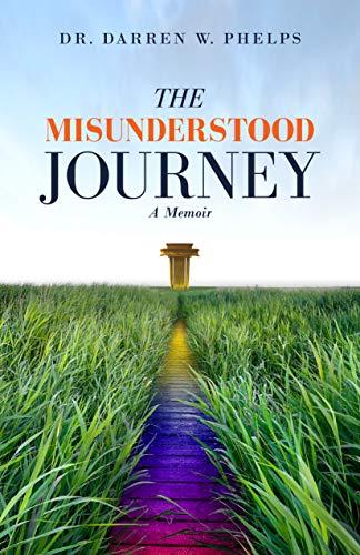 The Misunderstood Journey: A Memoir Cover