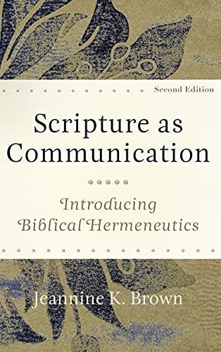 Scripture as Communication: Introducing Biblical Hermeneutics Cover