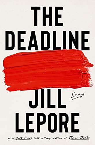 The Deadline: Essays Cover