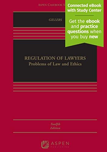 Regulation of Lawyers: Problems of Law and Ethics [Connected eBook with Study Center] (Aspen Casebook) Cover