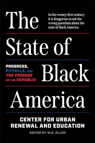 The State of Black America: Progress, Pitfalls, and the Promise of the Republic Cover