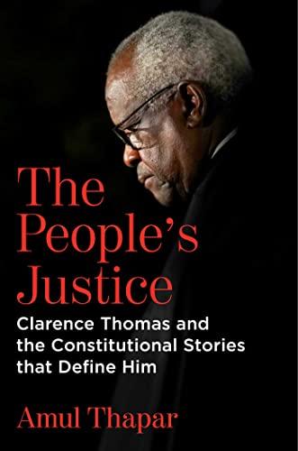 People's Justice: Clarence Thomas and the Constitutional Stories that Define Him Cover