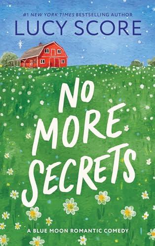 No More Secrets: A Small Town Love Story (Blue Moon Book 1) Cover
