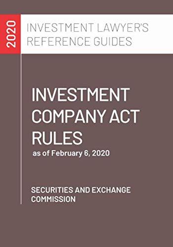 Investment Company Act Rules: as of February 6, 2020 Cover