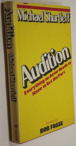 Audition: Everything an Actor Needs to Know to Get the Part Cover