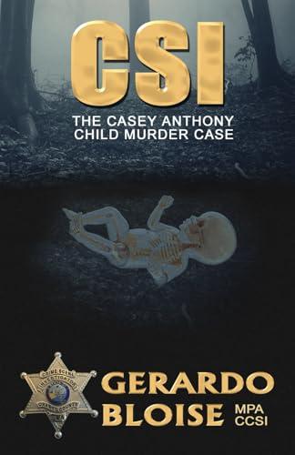 CSI: The Casey Anthony Child Murder Case Cover