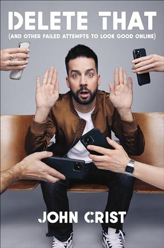 Delete That: (and Other Failed Attempts to Look Good Online) Cover