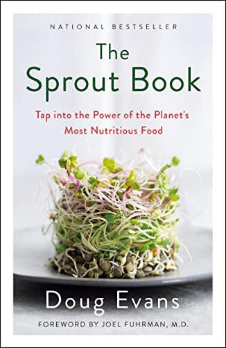 The Sprout Book: Tap into the Power of the Planet's Most Nutritious Food Cover