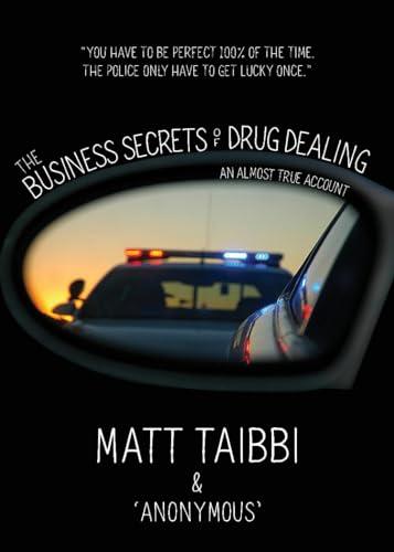 The Business Secrets of Drug Dealing: An Almost True Account Cover