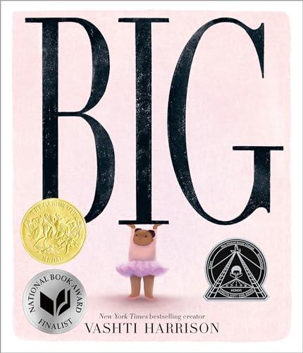 Big (Caldecott Medal Winner & Coretta Scott King Honor Title) Cover
