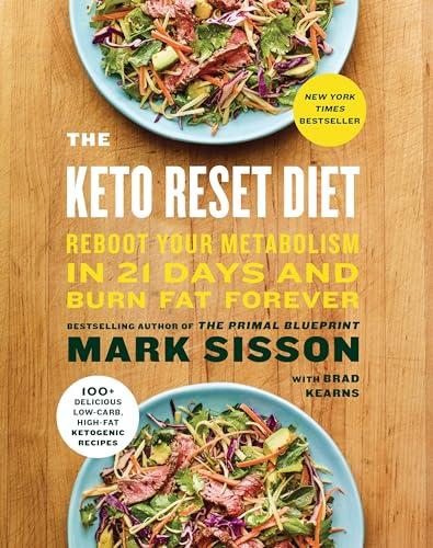 The Keto Reset Diet: Reboot Your Metabolism in 21 Days and Burn Fat Forever Cover