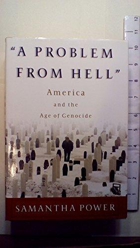A Problem From Hell: America and the Age of Genocide Cover