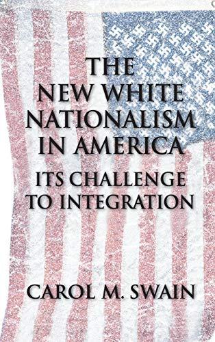 The New White Nationalism in America: Its Challenge to Integration Cover