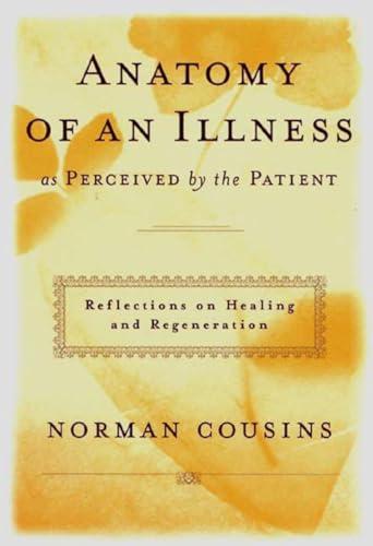 Anatomy of an Illness as Perceived by the Patient: Reflections on Healing and Regeneration Cover